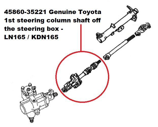 Genuine Toyota Steering Column Shaft - 45860-35221- LN165, KDN165